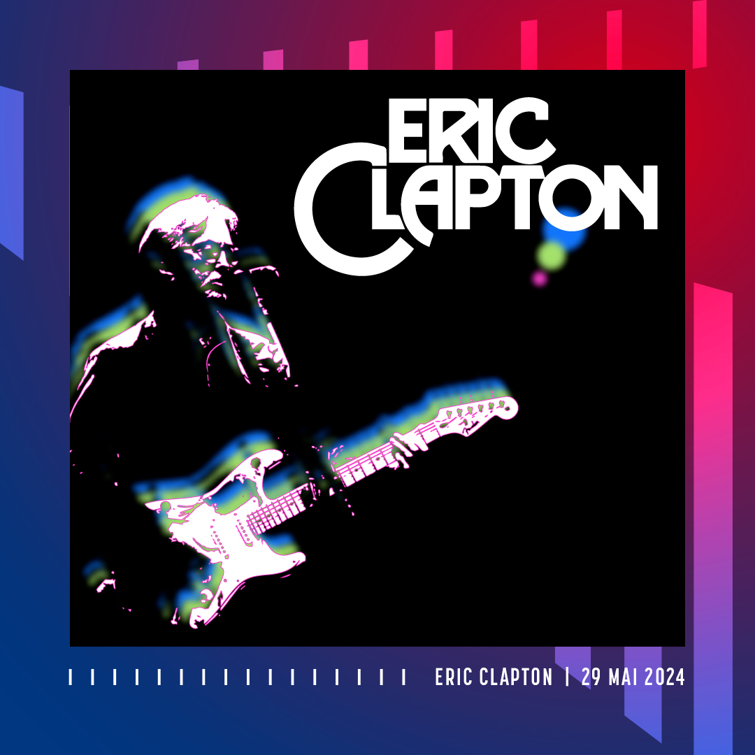 Eric Clapton - 29 mai 2024 à 20:00