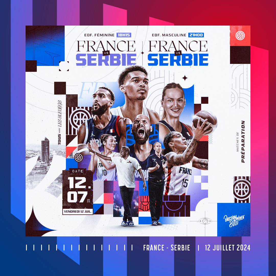 France vs. Serbie | Equipe féminine & masculine