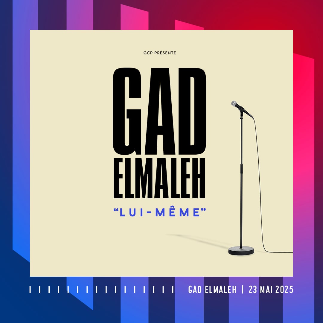 GAD ELMALEH - 23 mai 2025 à 20:00